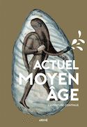 Actuel Moyen Âge (L')